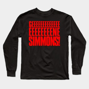 GEEEEEEENE SIMMONS! Long Sleeve T-Shirt